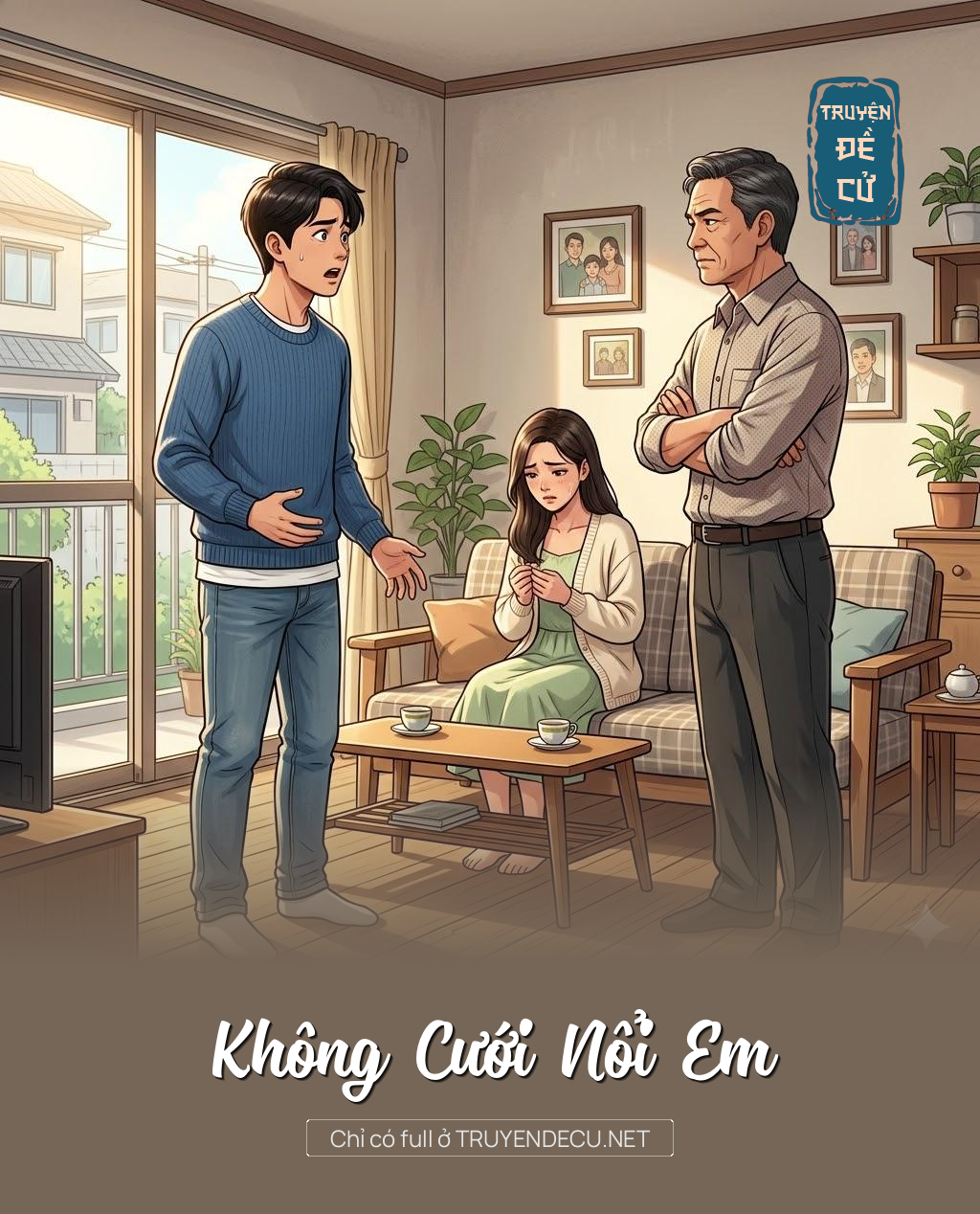 
                            Không Cưới Nổi Em