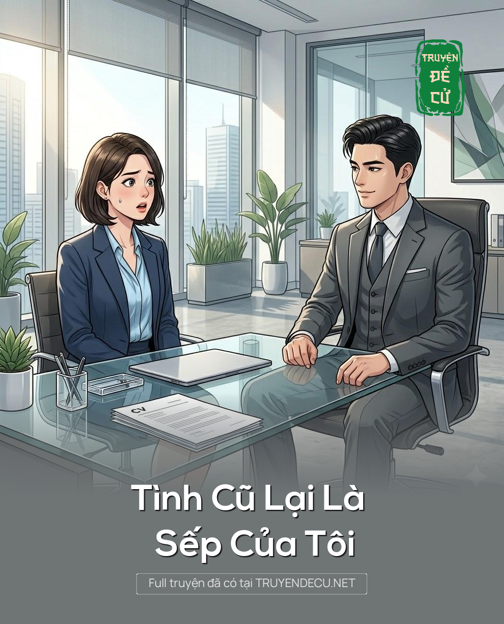 
                            Tình Cũ Lại Là Sếp Của Tôi