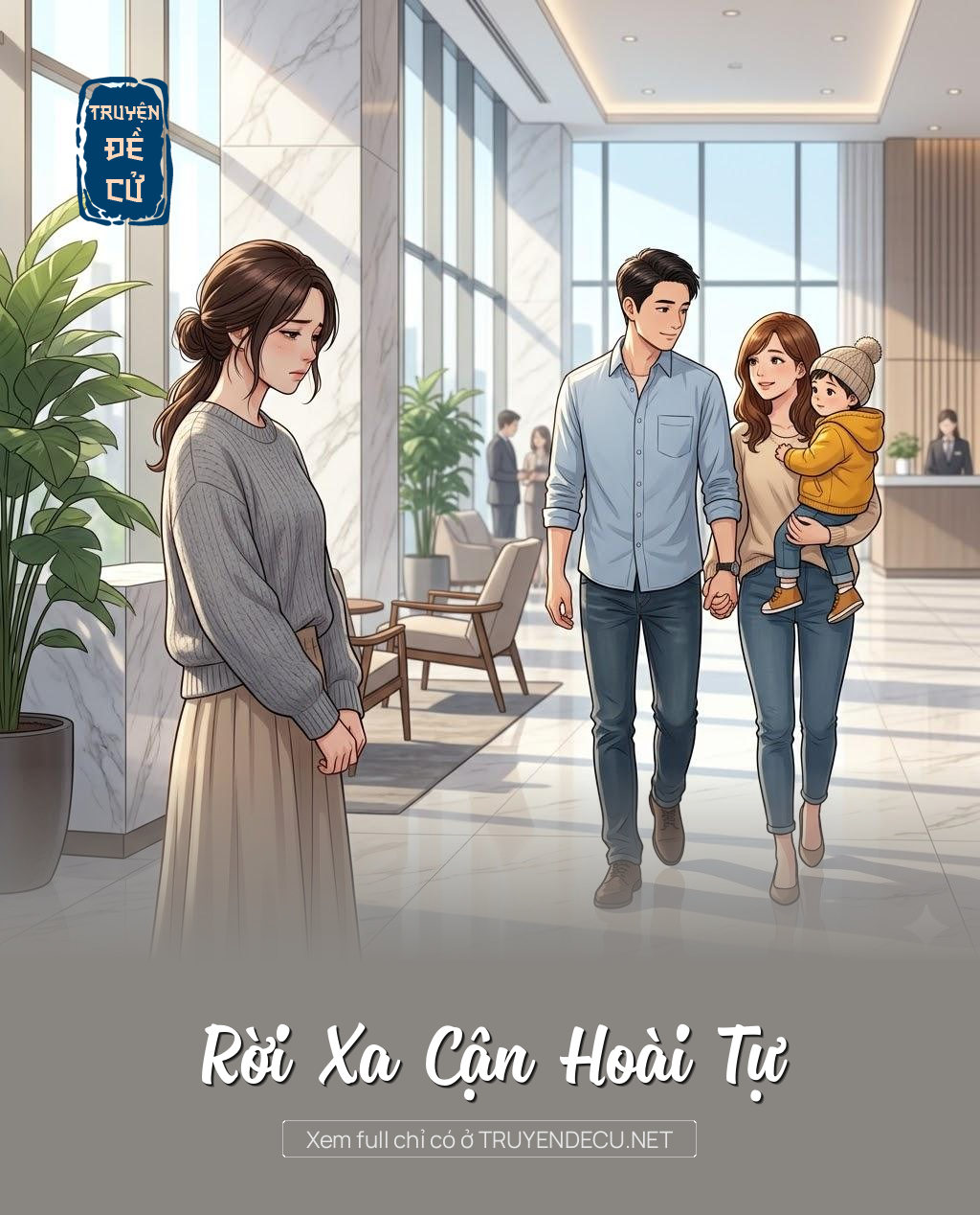 
                            Rời Xa Cận Hoài Tự