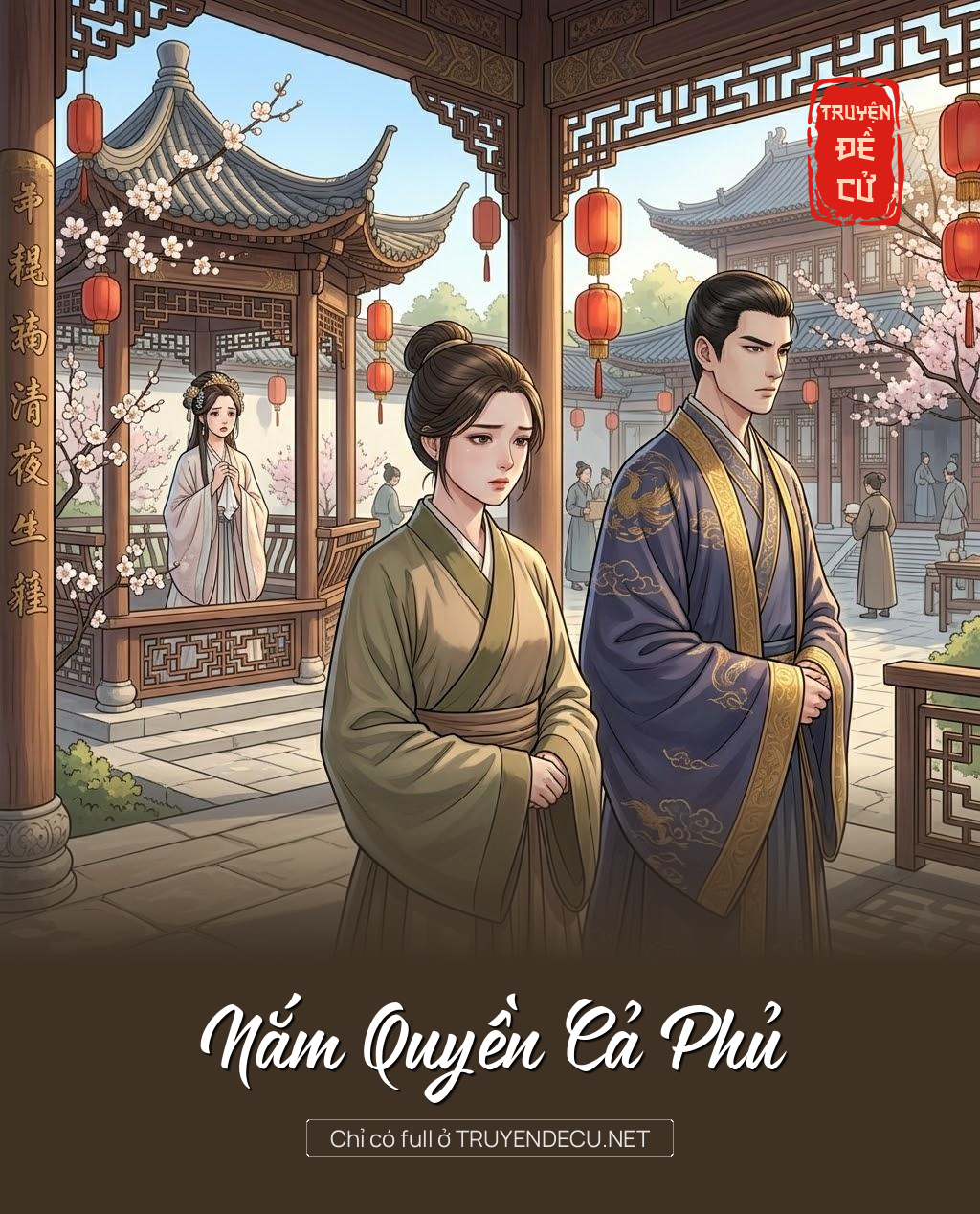 
                            Nắm Quyền Cả Phủ