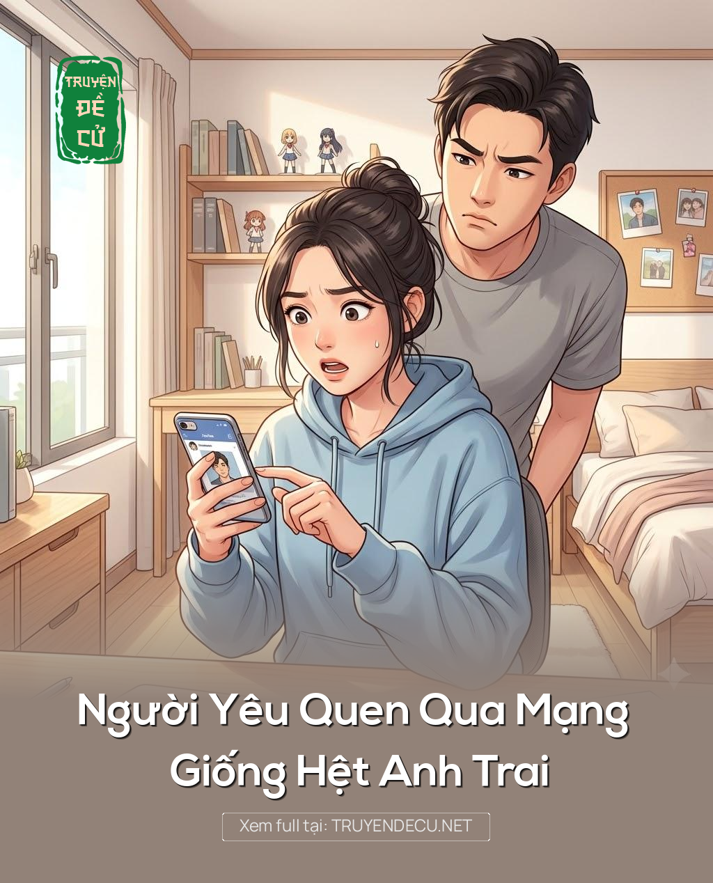
                            Người Yêu Quen Qua Mạng Giống Hệt Anh Trai