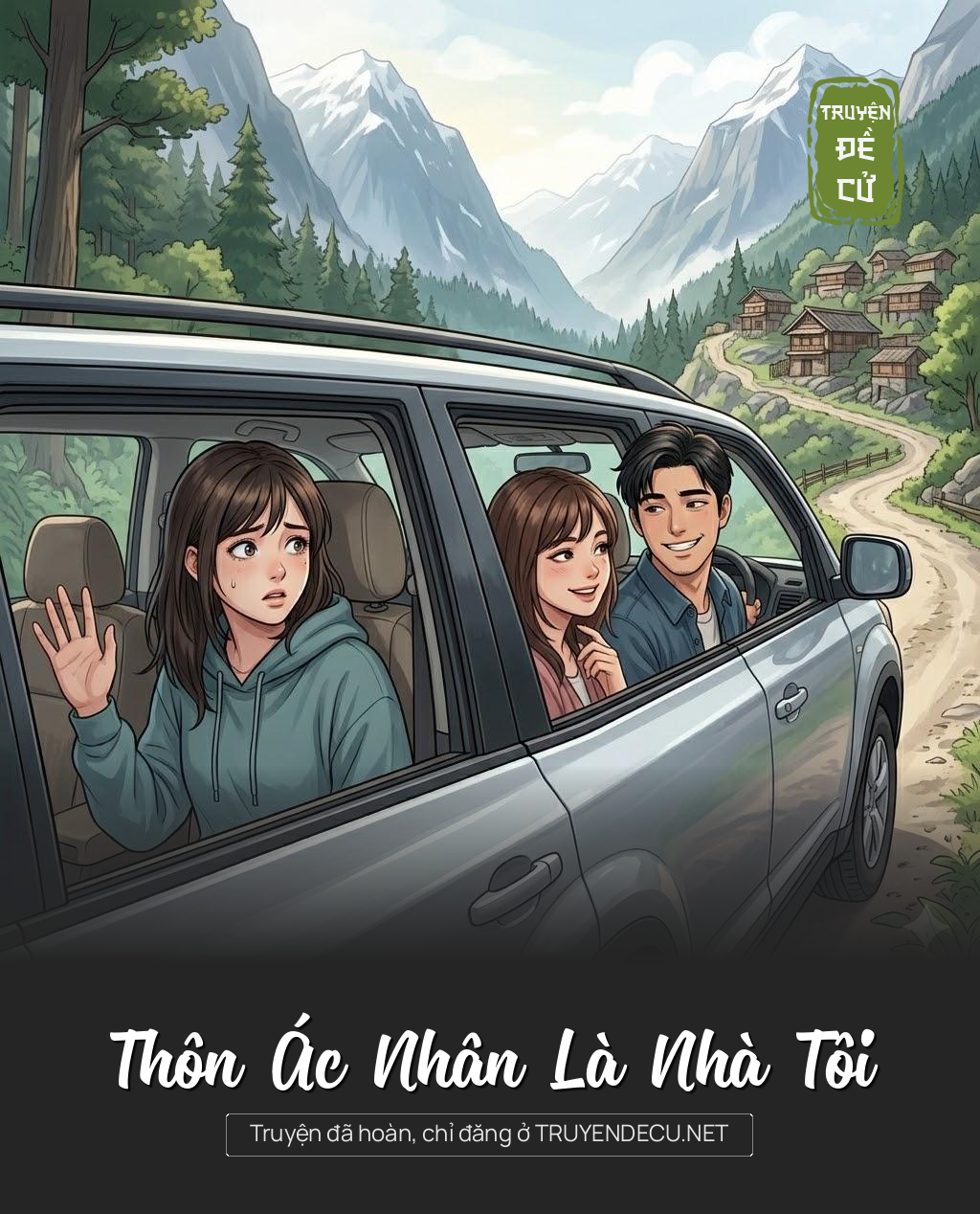 
                            Thôn Ác Nhân Là Nhà Tôi