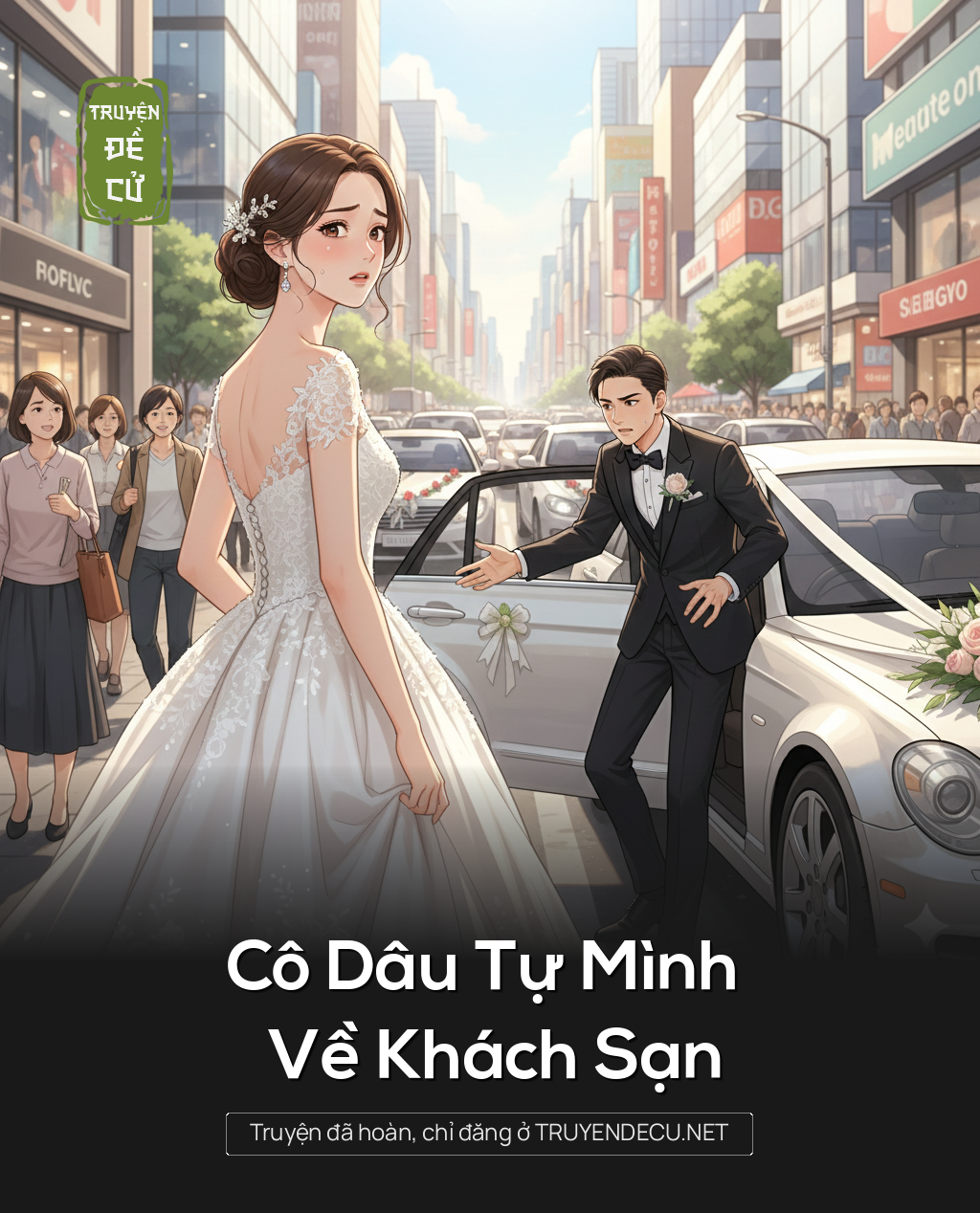 
                            Cô Dâu Tự Mình Về Khách Sạn