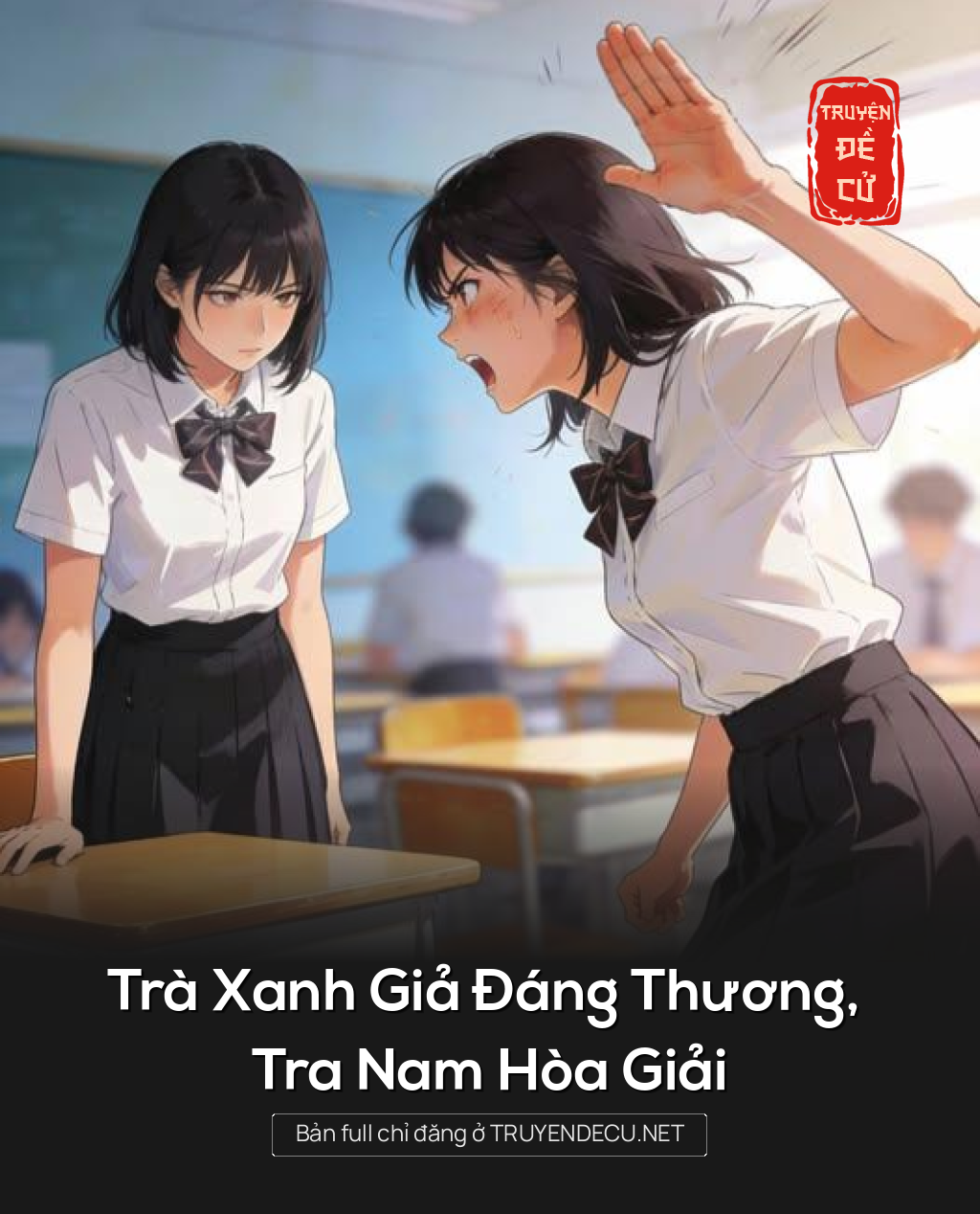 
                            Trà Xanh Giả Đáng Thương, Tra Nam Hòa Giải
