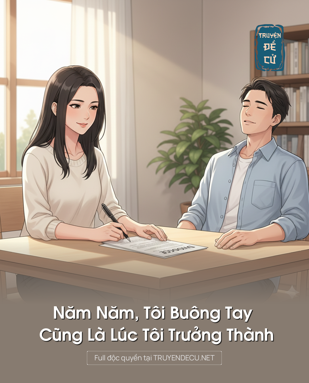 Năm Năm, Tôi Buông Tay Cũng Là Lúc Tôi Trưởng Thành