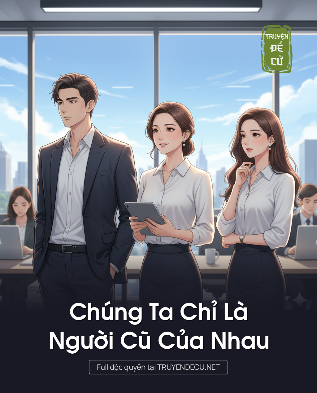 
                            Chúng Ta Chỉ Là Người Cũ Của Nhau