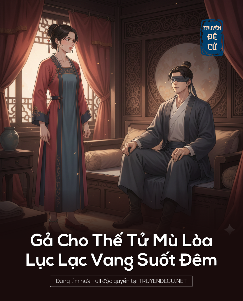 Gả Cho Thế Tử Mù Lòa, Lục Lạc Vang Suốt Đêm