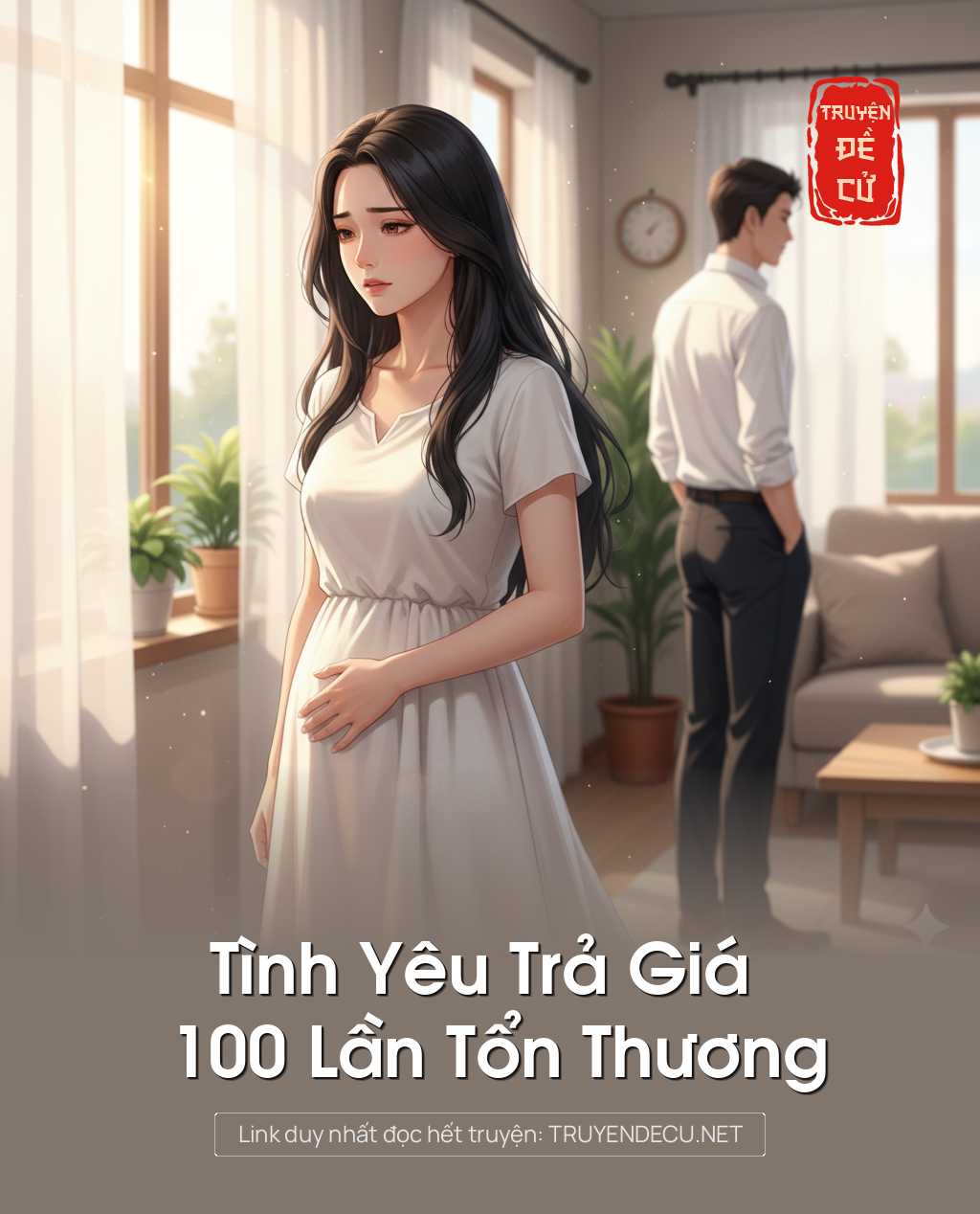 
                            Tình Yêu Trả Giá 100 Lần Tổn Thương