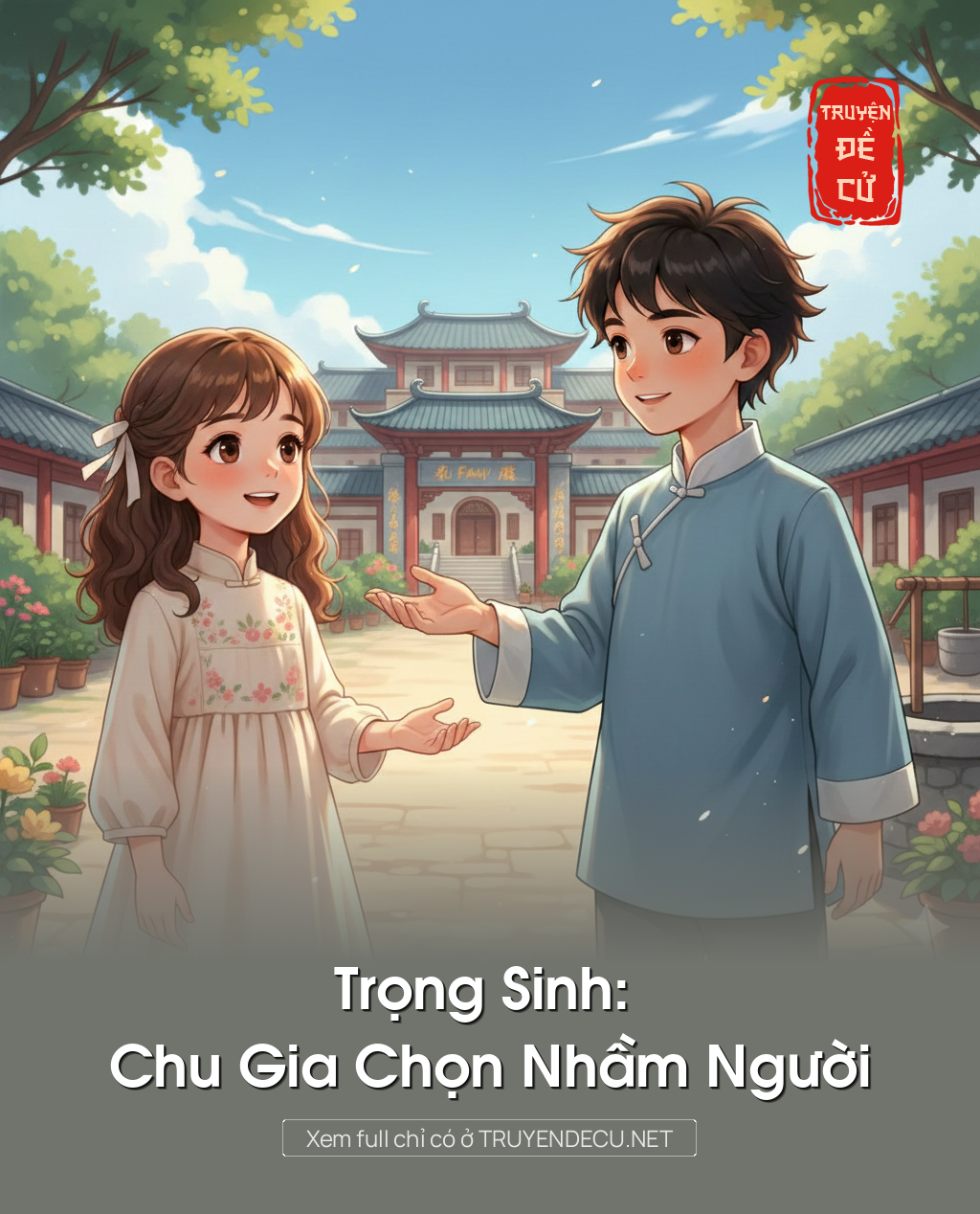 Trọng Sinh: Chu Gia Chọn Nhầm Người