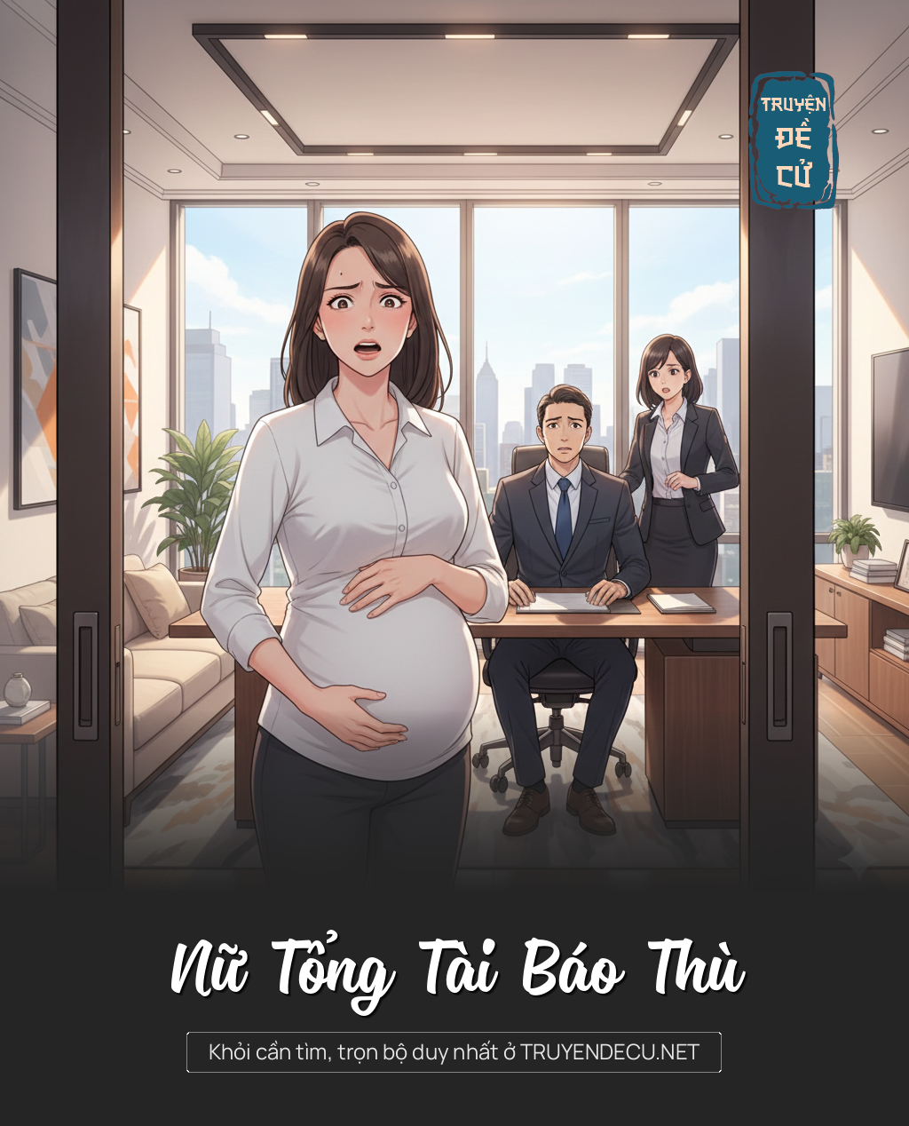 
                            Nữ Tổng Tài Báo Thù