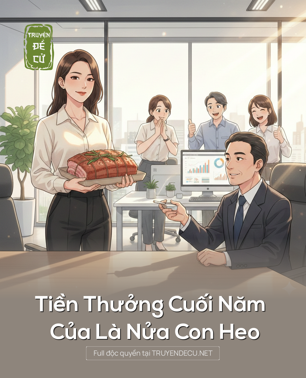 Tiền Thưởng Cuối Năm Của Là Nửa Con Heo