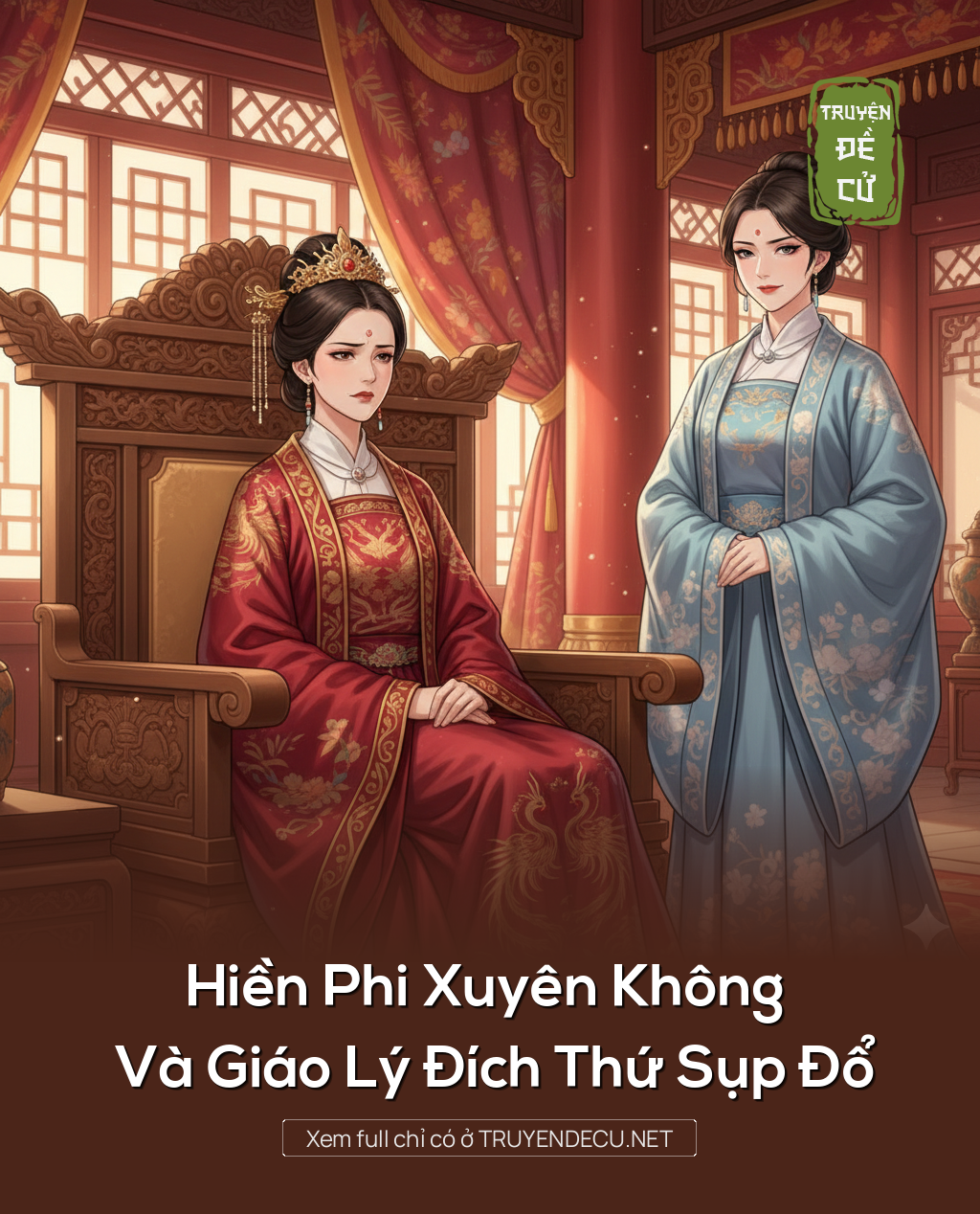 Hiền Phi Xuyên Không Và Giáo Lý Đích Thứ Sụp Đổ