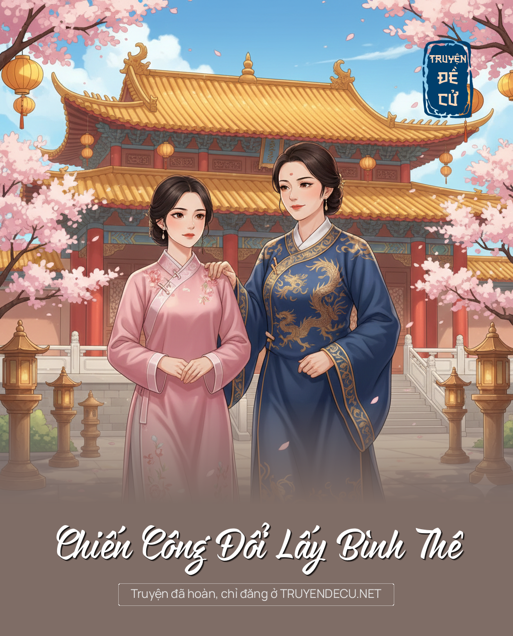 
                            Chiến Công Đổi Lấy Bình Thê