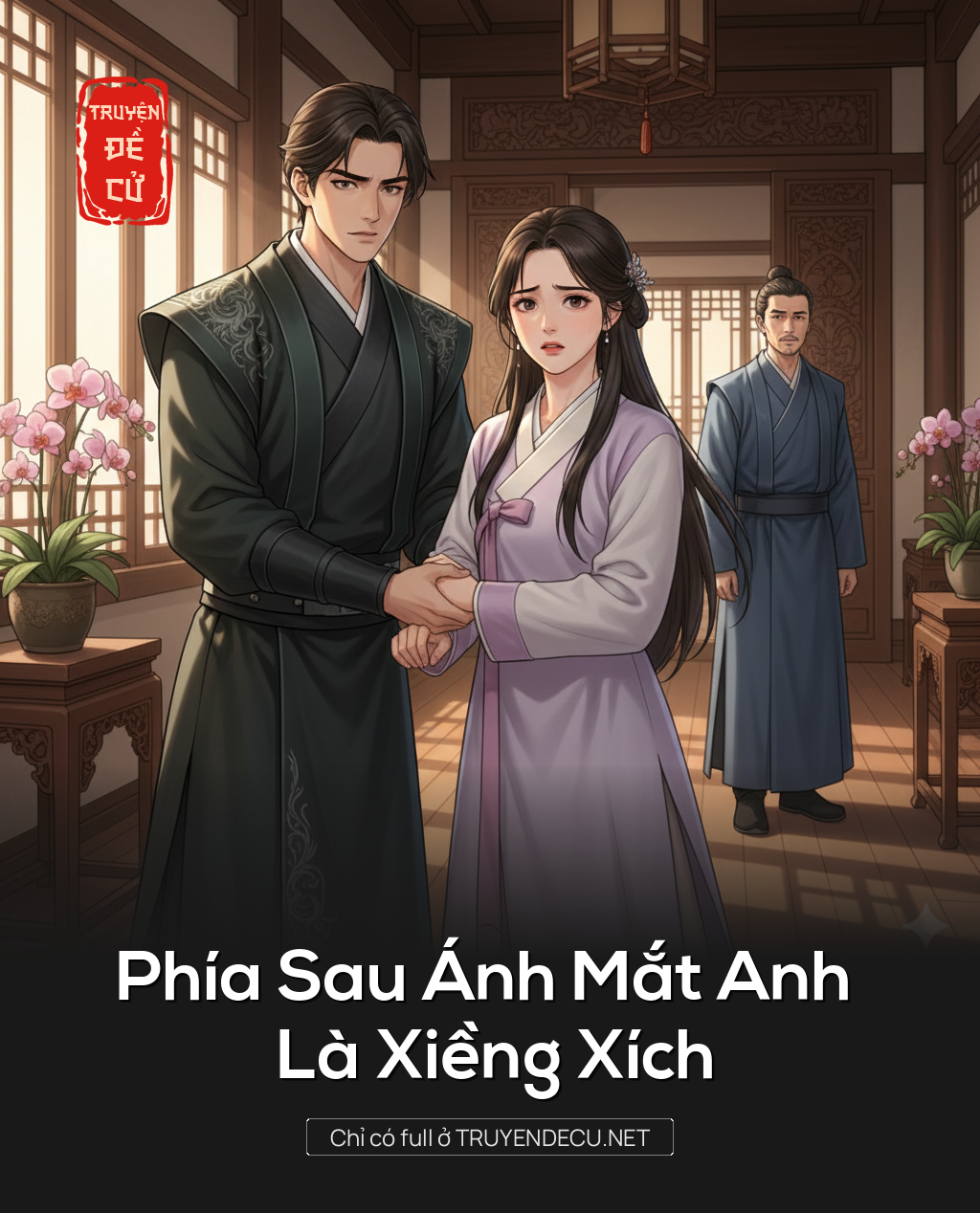 Phía Sau Ánh Mắt Anh Là Xiềng Xích