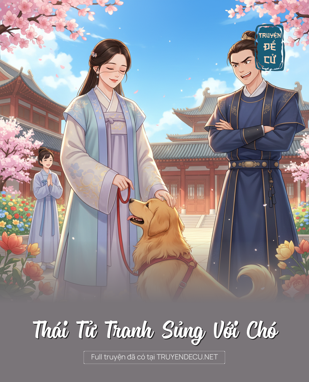 Thái Tử Tranh Sủng Với Chó