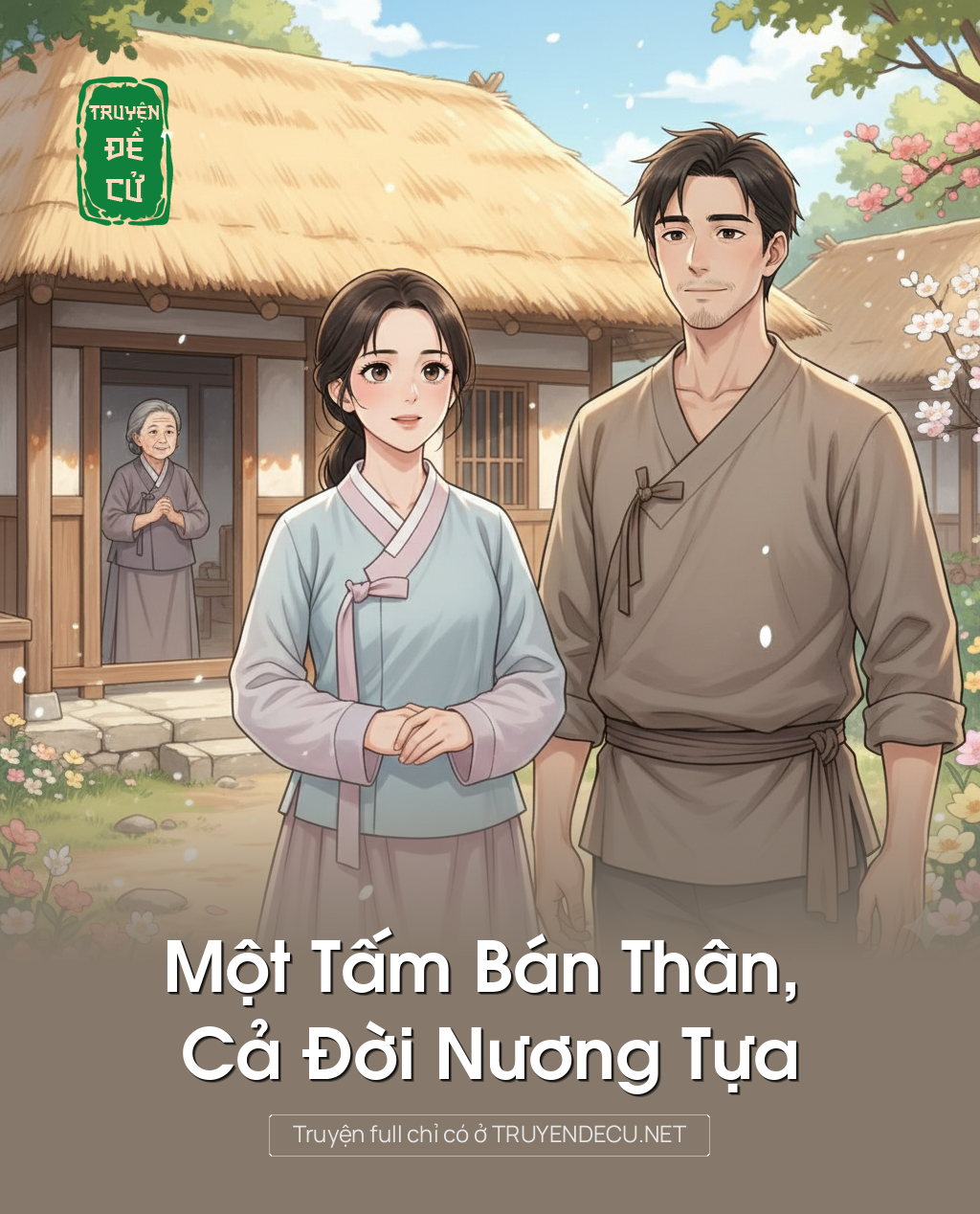 Một Tấm Bán Thân, Cả Đời Nương Tựa