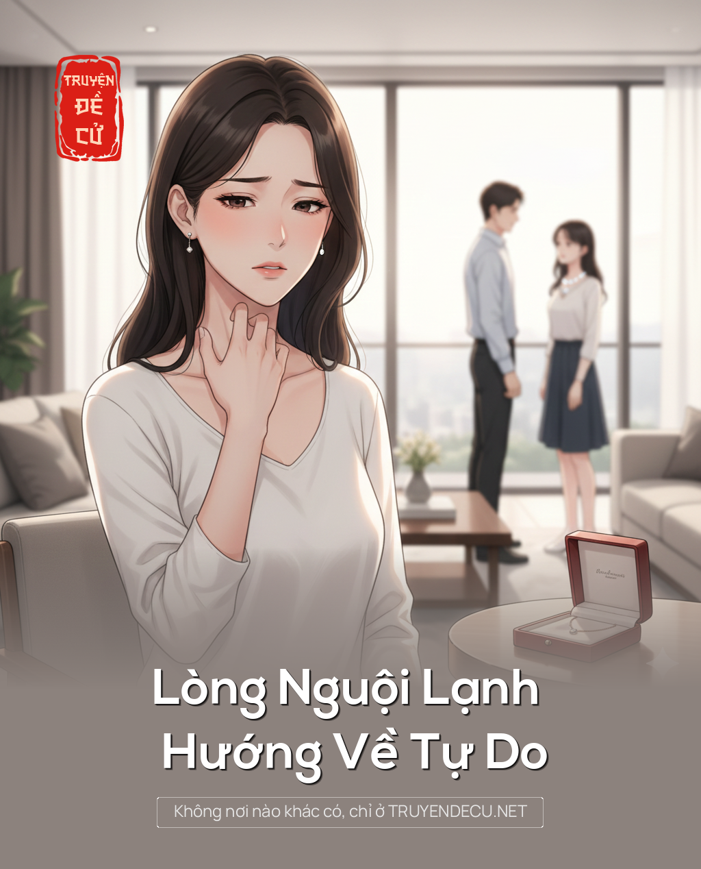 
                            Lòng Nguội Lạnh Hướng Về Tự Do
