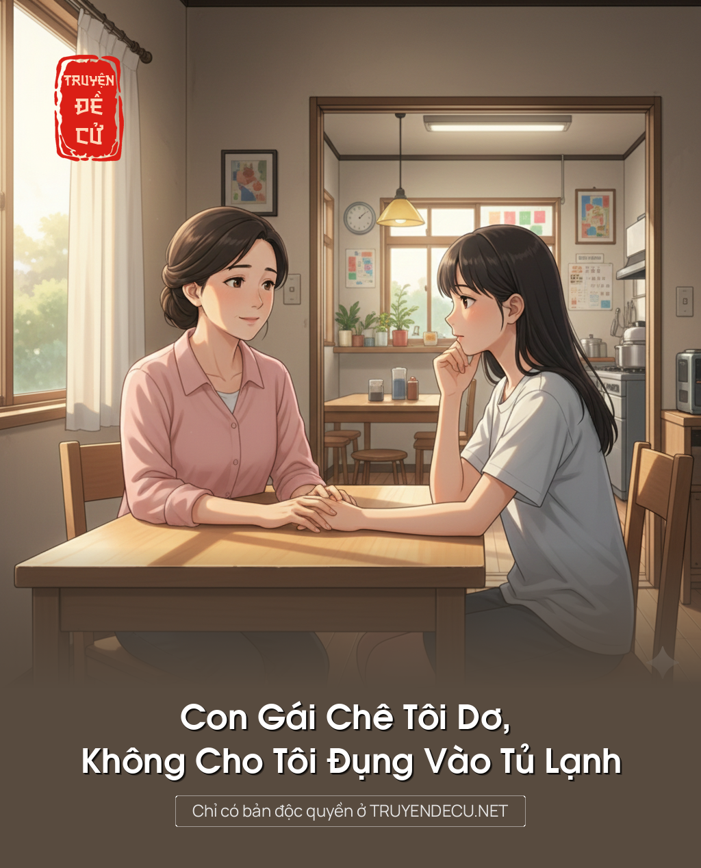 Con Gái Chê Tôi Dơ, Không Cho Tôi Đụng Vào Tủ Lạnh