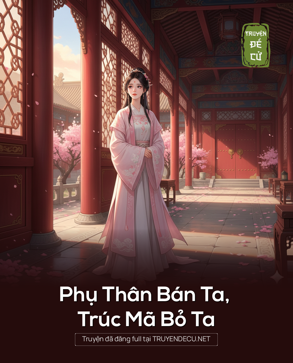
                            Phụ Thân Bán Ta, Trúc Mã Bỏ Ta