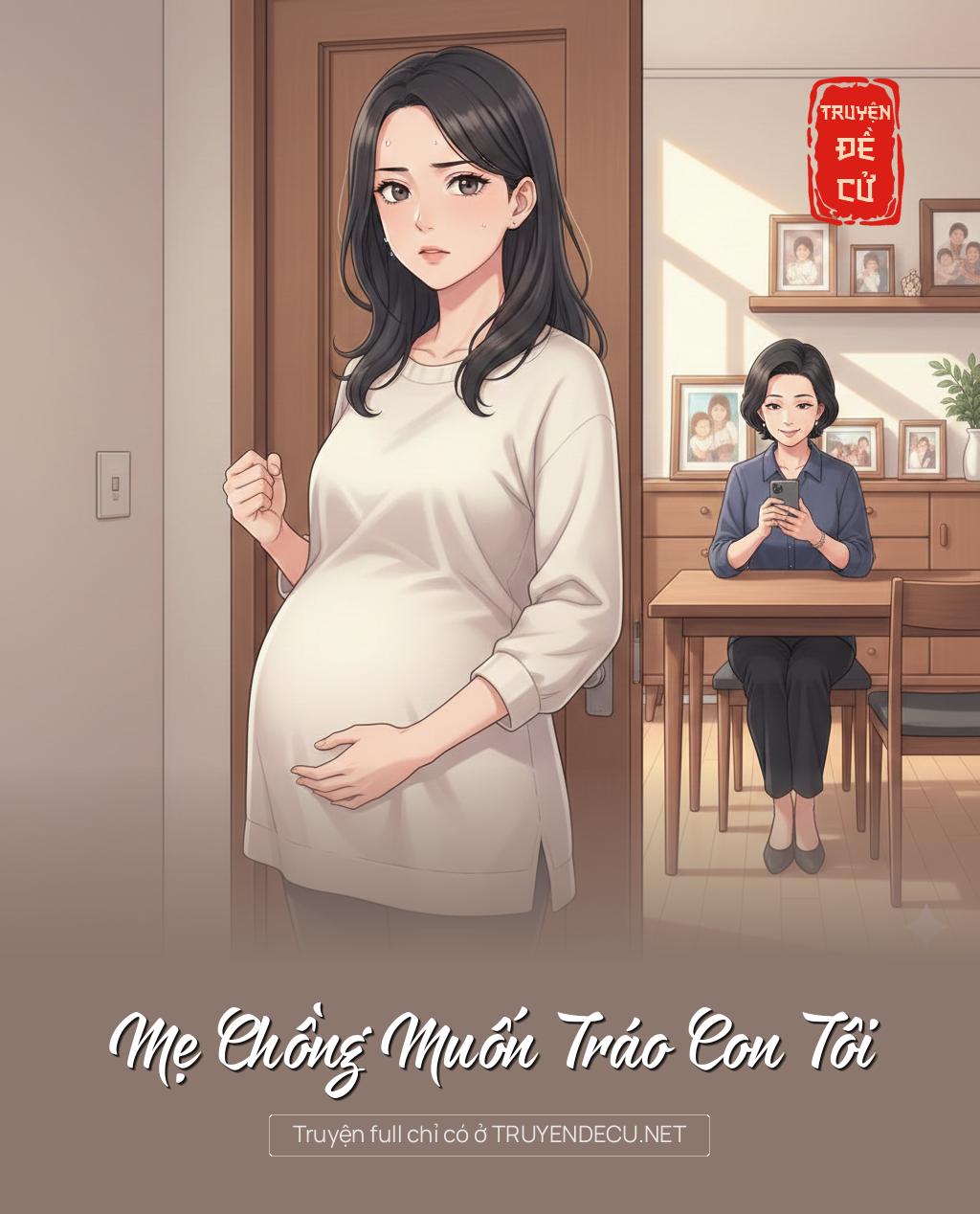 
                            Mẹ Chồng Muốn Tráo Con Tôi