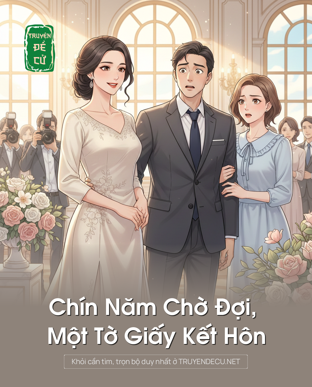 
                            Chín Năm Chờ Đợi, Một Tờ Giấy Kết Hôn