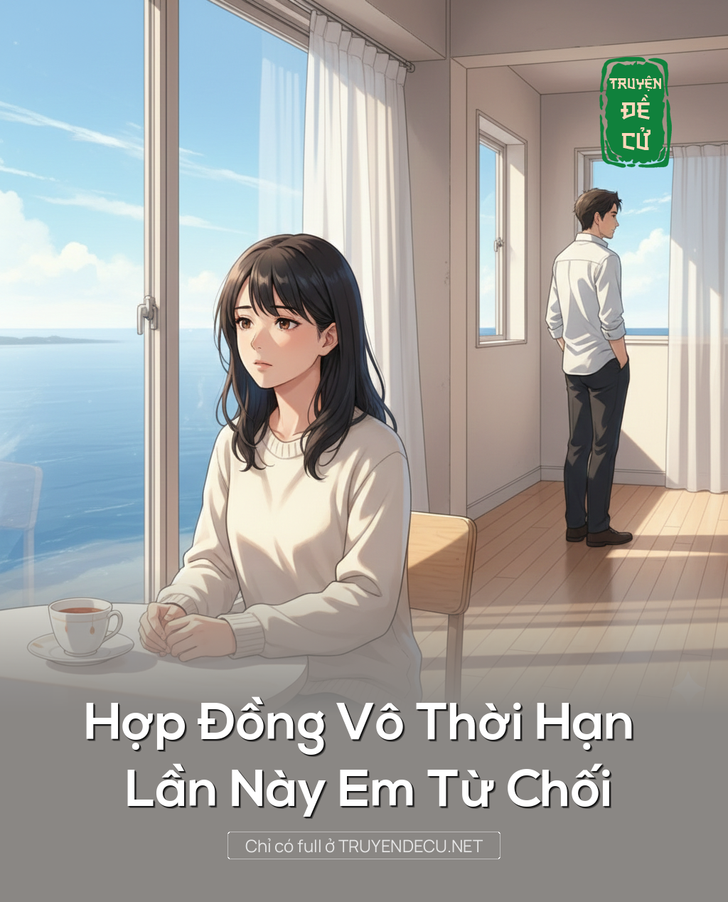 Hợp Đồng Vô Thời Hạn – Lần Này Em Từ Chối