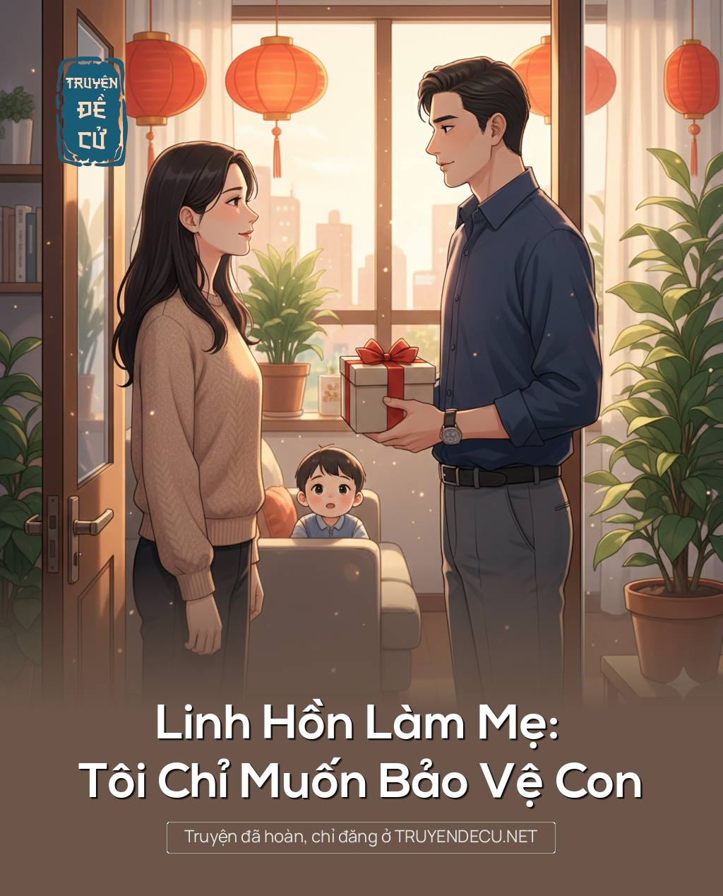 
                            Linh Hồn Làm Mẹ: Tôi Chỉ Muốn Bảo Vệ Con