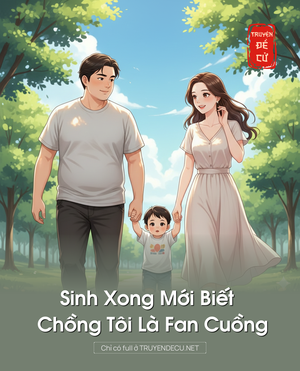 
                            Sinh Xong Mới Biết Chồng Tôi Là Fan Cuồng