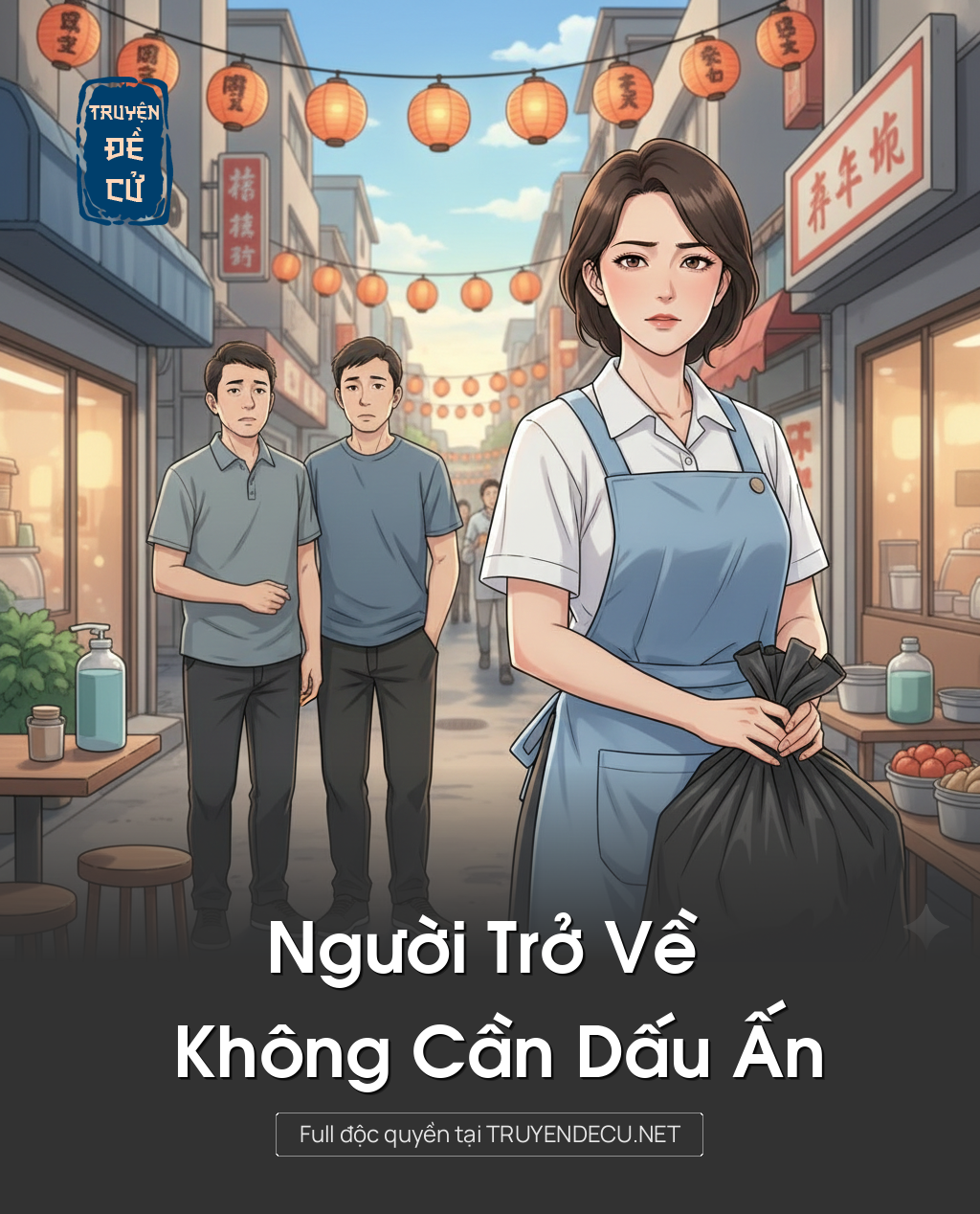 
                            Người Trở Về Không Cần Dấu Ấn
