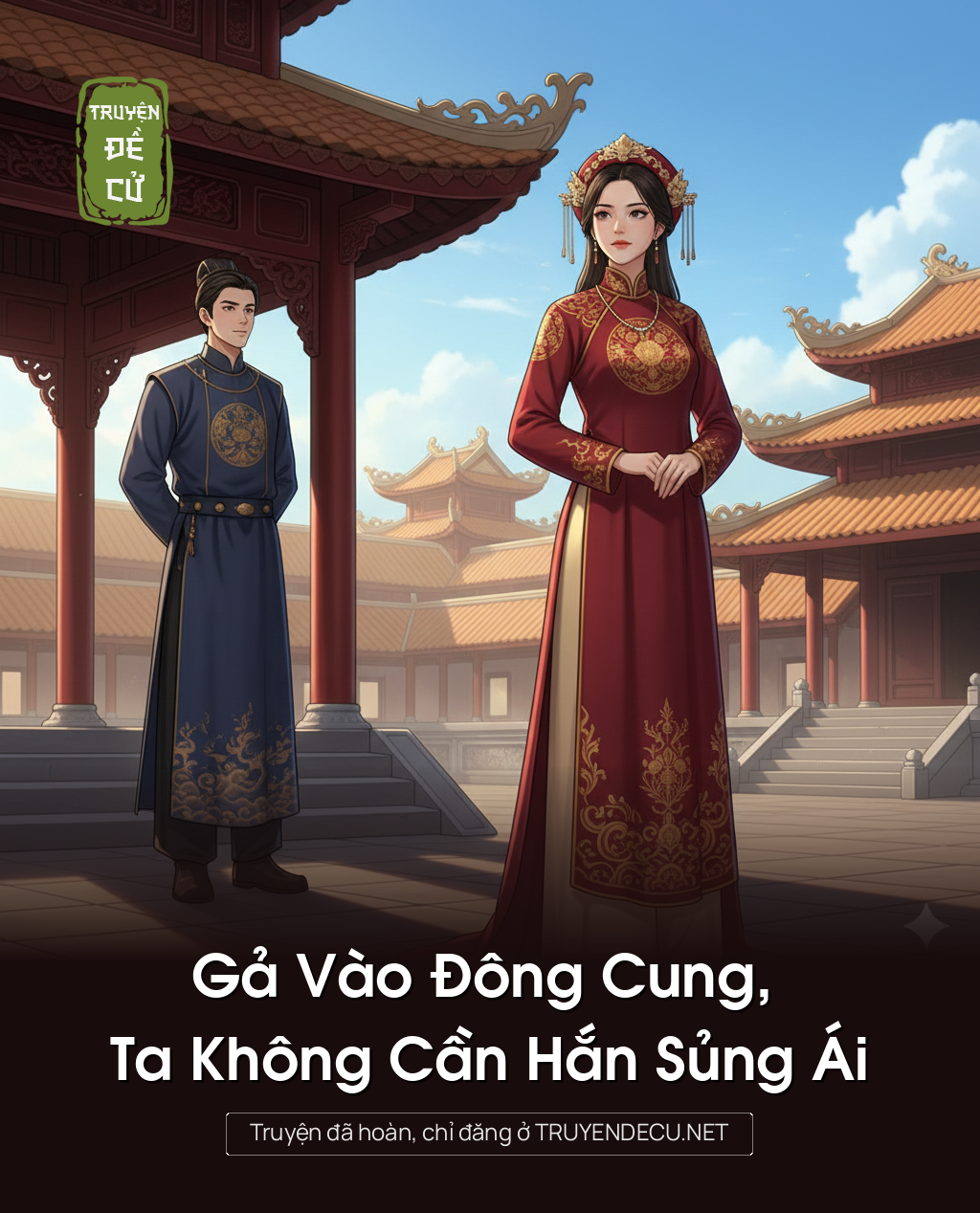 
                            Gả Vào Đông Cung, Ta Không Cần Hắn Sủng Ái