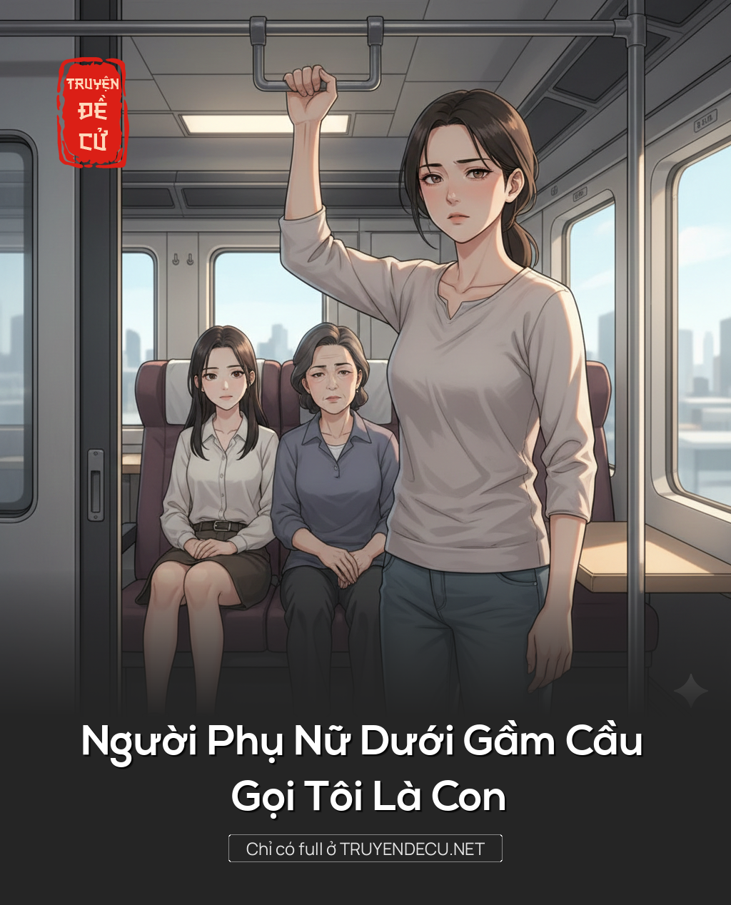Người Phụ Nữ Dưới Gầm Cầu Gọi Tôi Là Con
