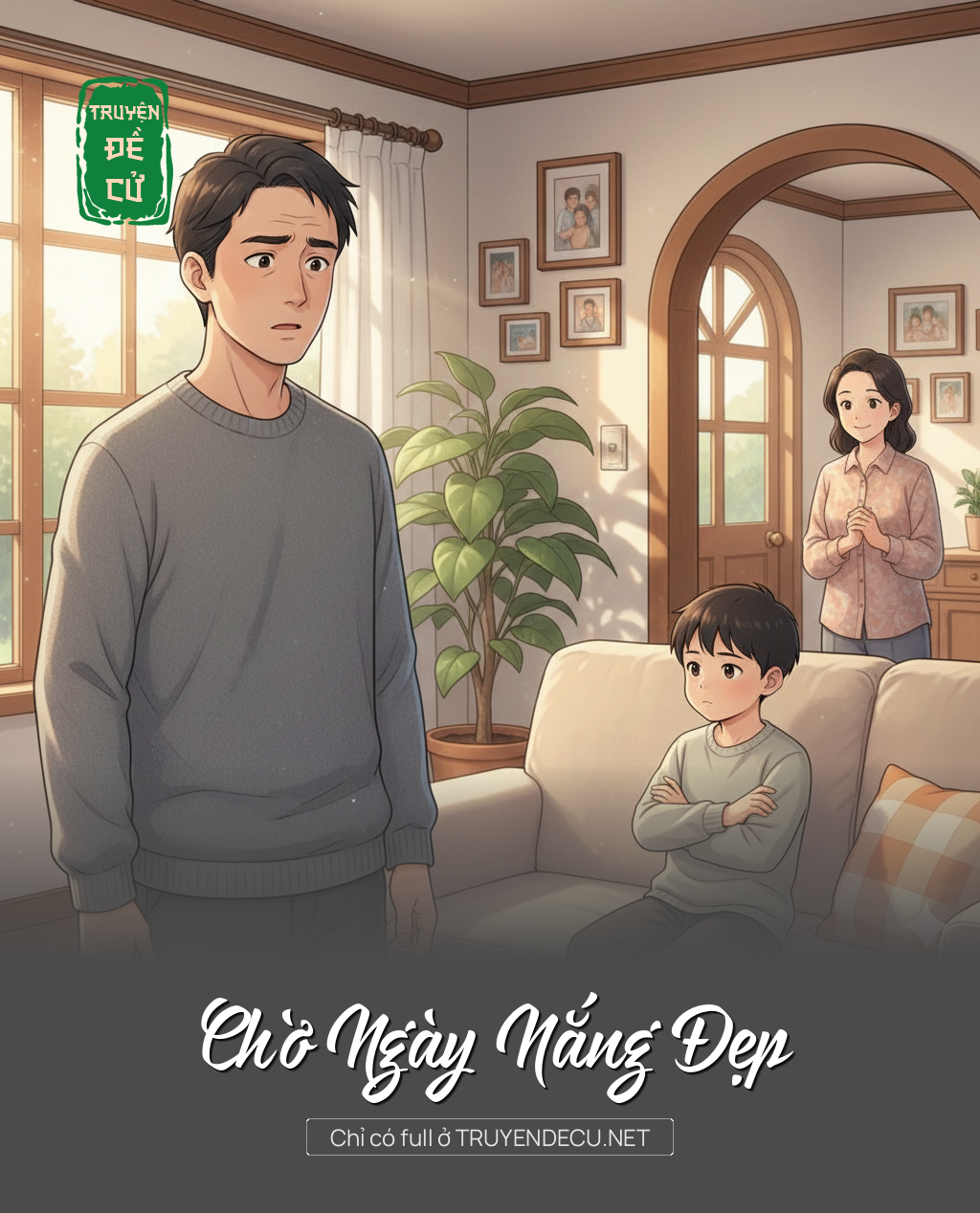 
                            Chờ Ngày Nắng Đẹp