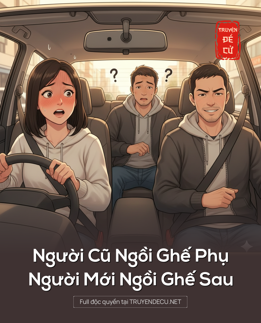 
                            Người Cũ Ngồi Ghế Phụ, Người Mới Ngồi Ghế Sau