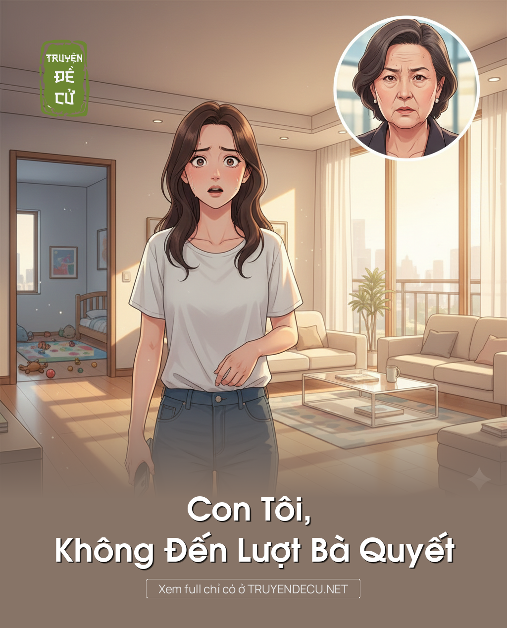 Con Tôi, Không Đến Lượt Bà Quyết