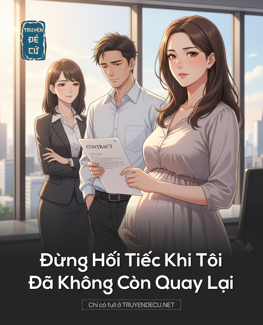 
                            Đừng Hối Tiếc Khi Tôi Đã Không Còn Quay Lại