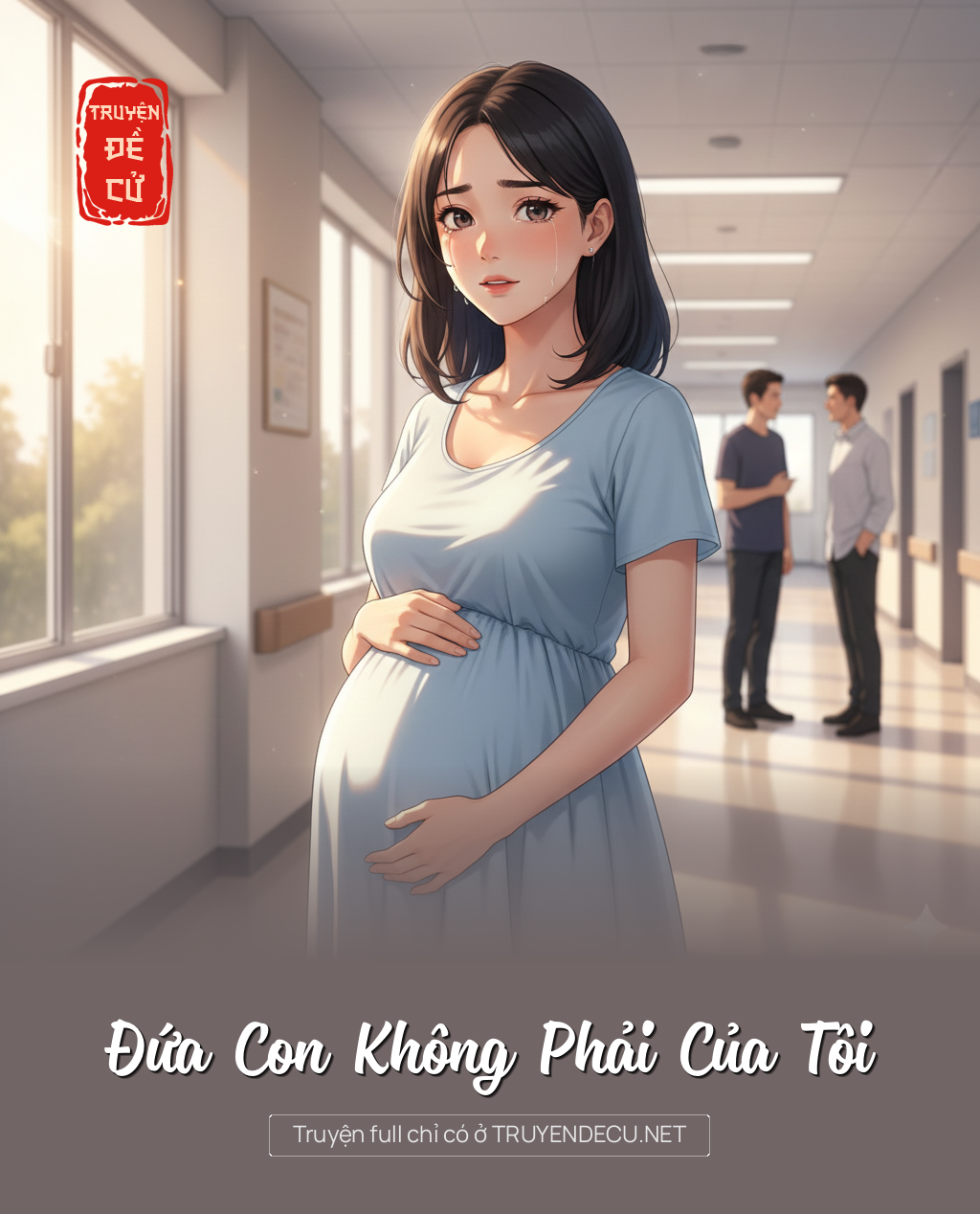 
                            Đứa Con Không Phải Của Tôi