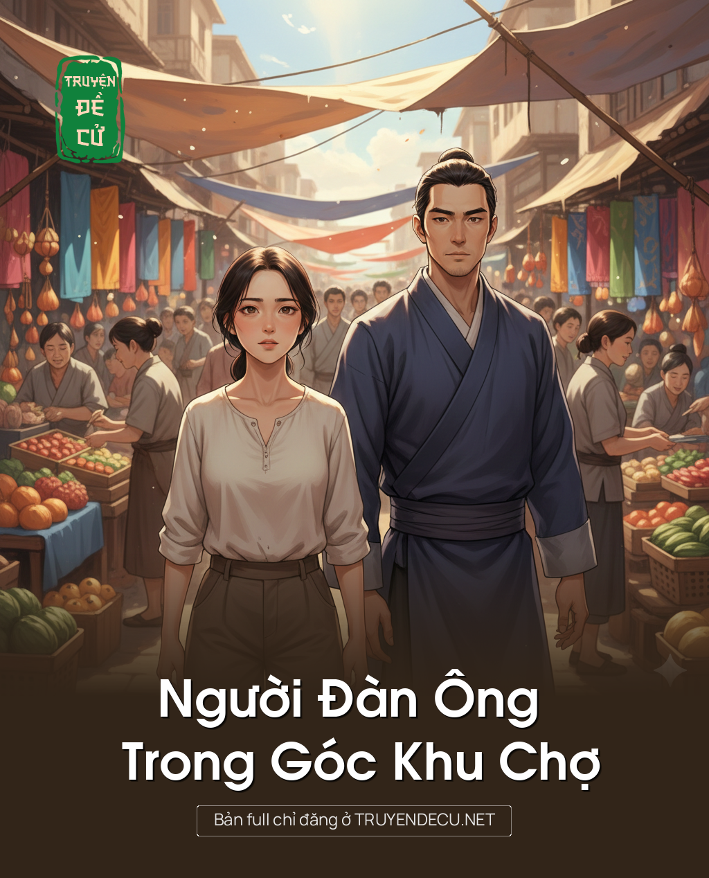 
                            Người Đàn Ông Trong Góc Khu Chợ