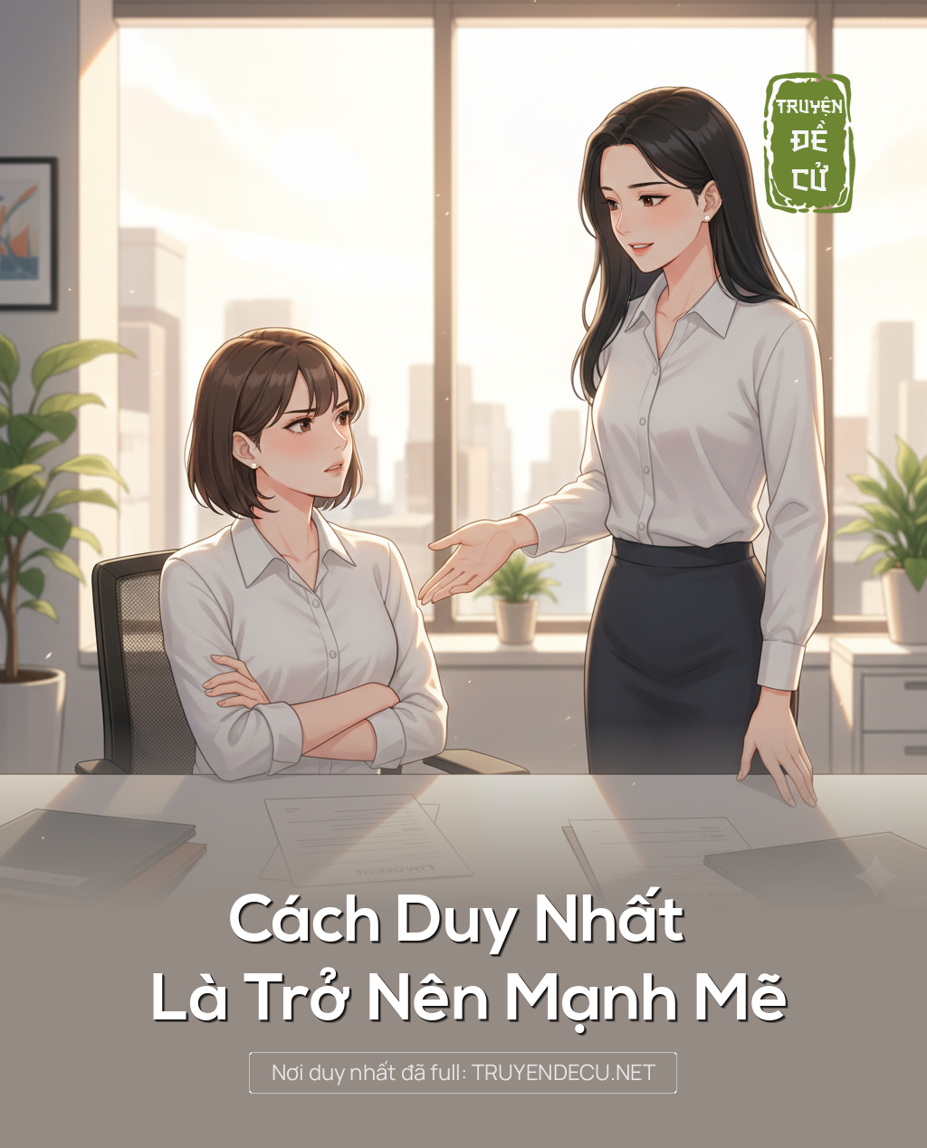 
                            Cách Duy Nhất Là Trở Nên Mạnh Mẽ