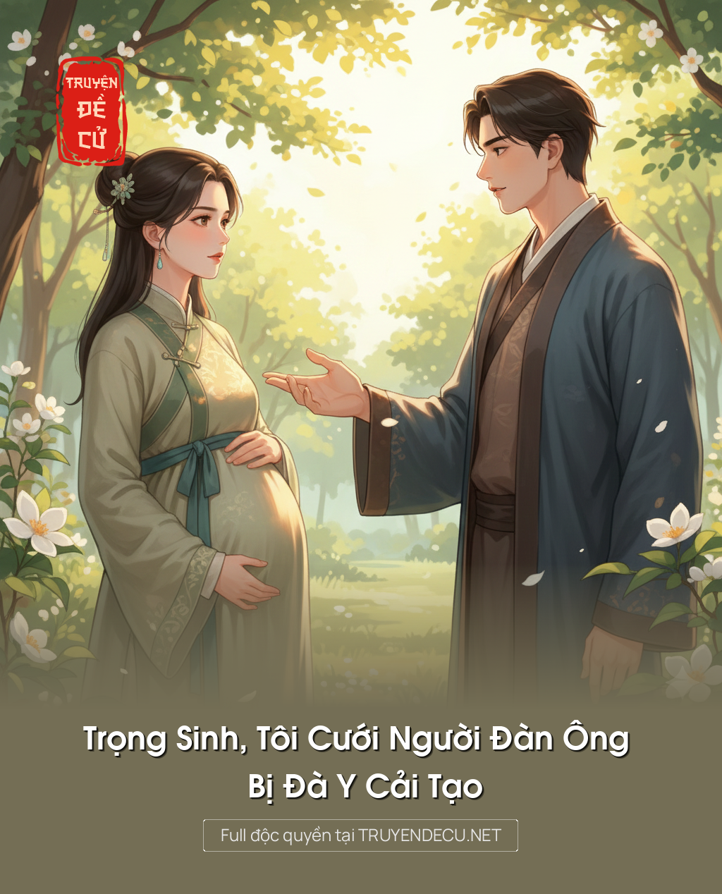 Trọng Sinh, Tôi Cưới Người Đàn Ông Bị Đà Y Cải Tạo