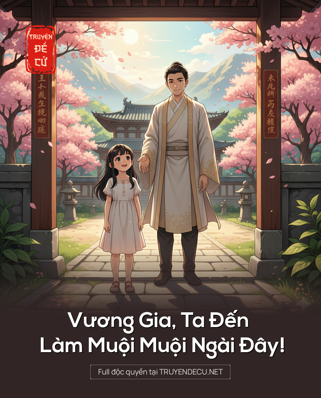 
                            Vương Gia, Ta Đến Làm Muội Muội Ngài Đây!
