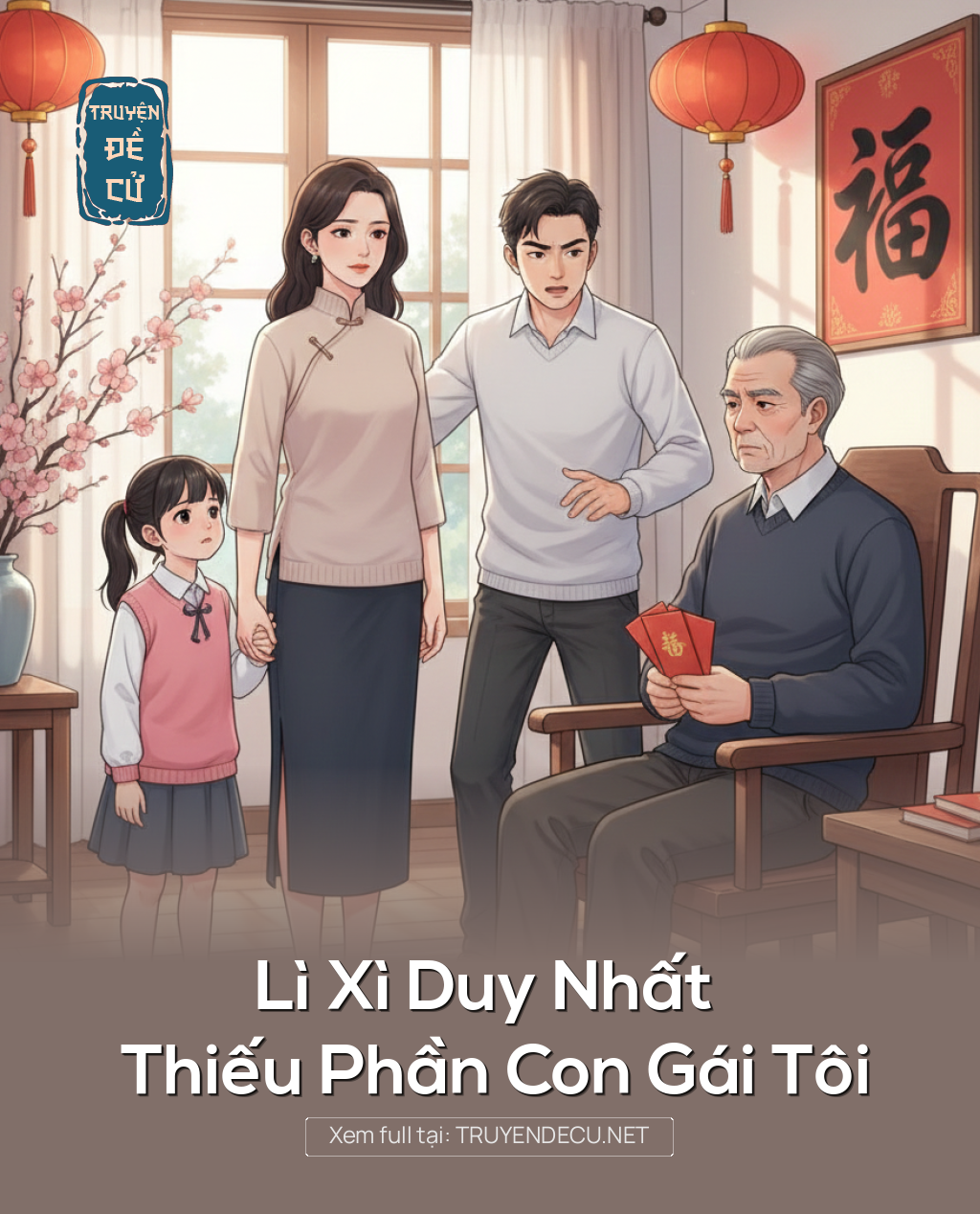 
                            Lì Xì Duy Nhất Thiếu Phần Con Gái Tôi