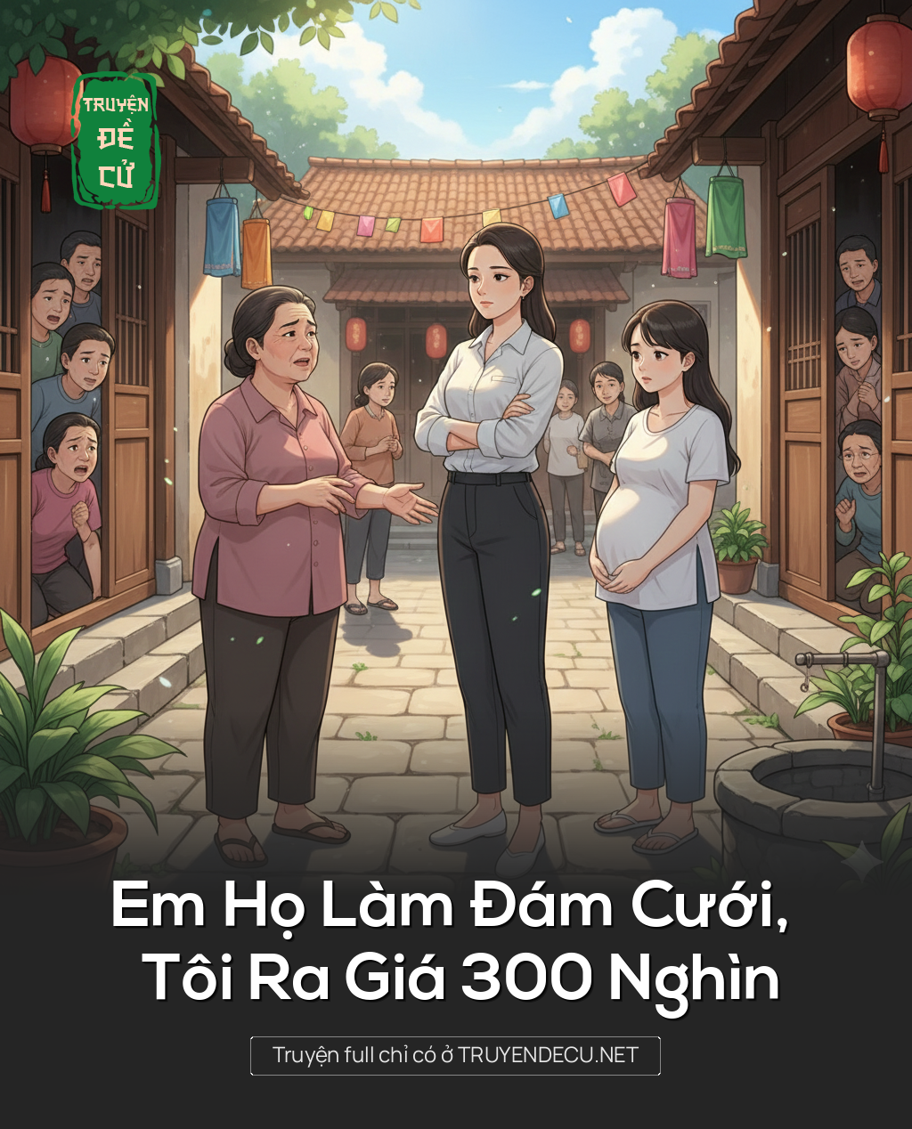 
                            Em Họ Làm Đám Cưới, Tôi Ra Giá 300 Nghìn