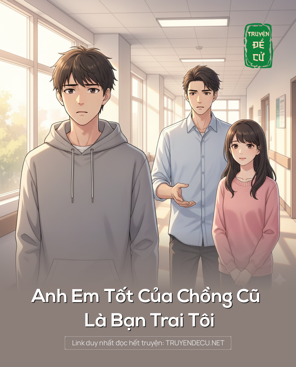 Anh Em Tốt Của Chồng Cũ Là Bạn Trai Tôi