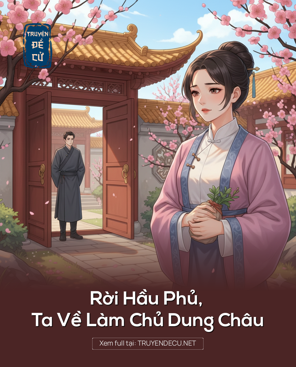 
                            Rời Hầu Phủ, Ta Về Làm Chủ Dung Châu