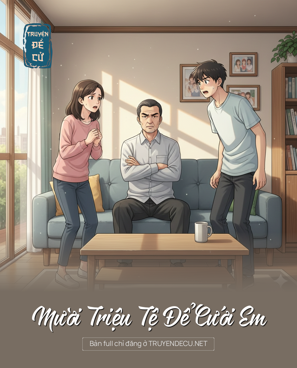 
                            Mười Triệu Tệ Để Cưới Em