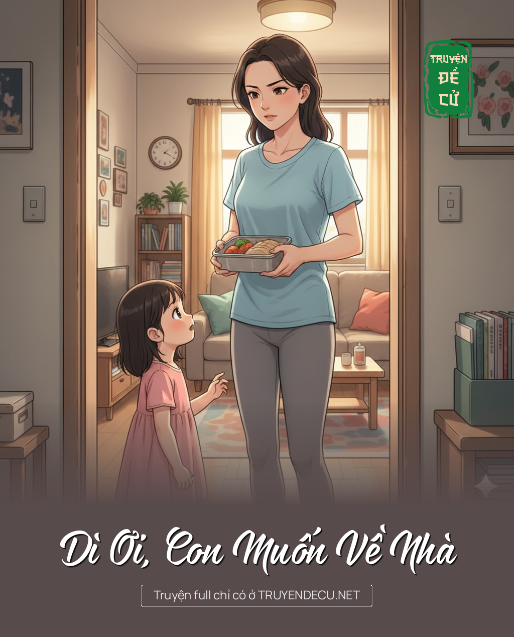 
                            Dì Ơi, Con Muốn Về Nhà