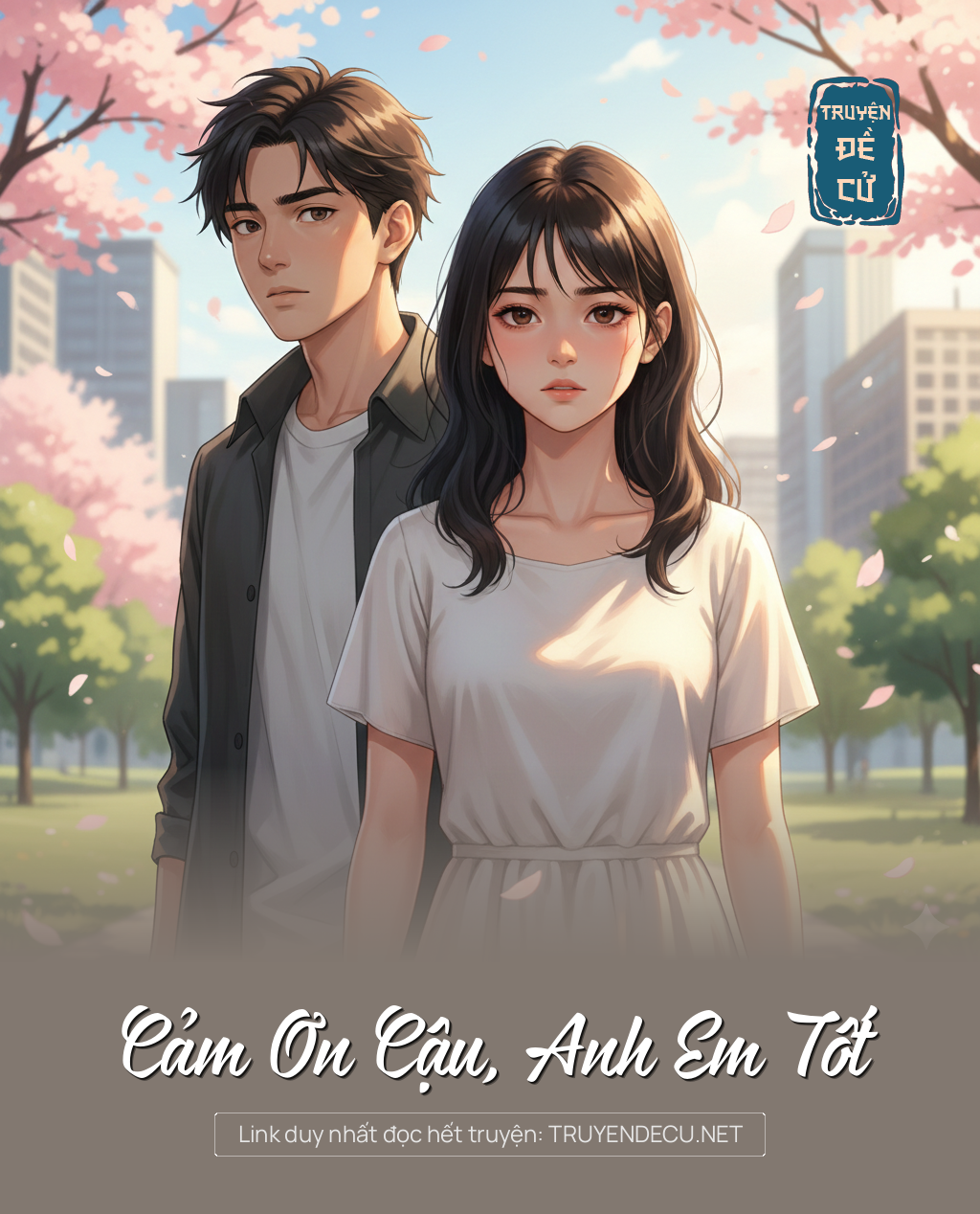 
                            Cảm Ơn Cậu, Anh Em Tốt