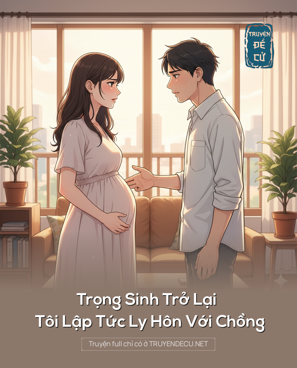 
                            Trọng Sinh Trở Lại Tôi Lập Tức Ly Hôn Với Chồng