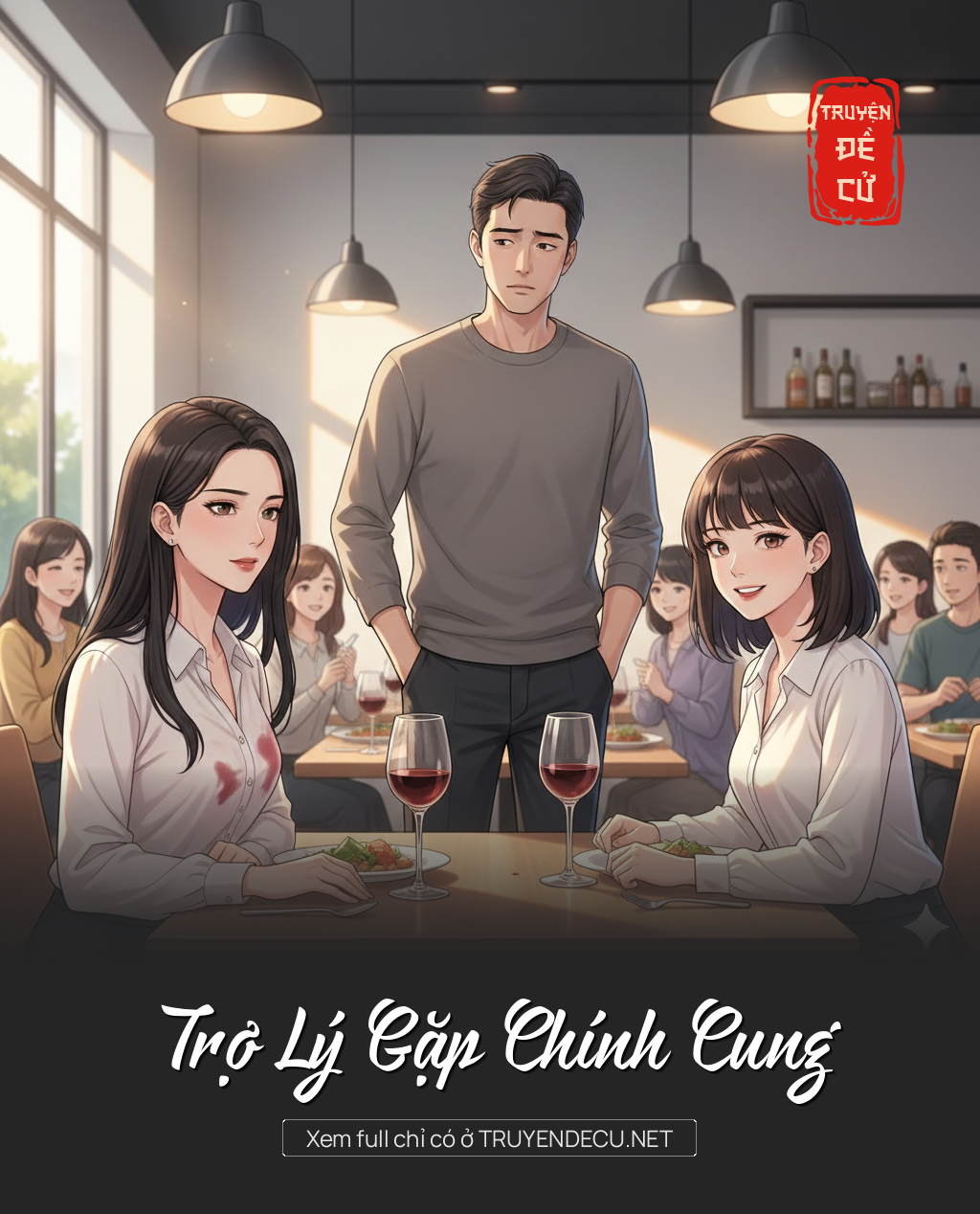 Trợ Lý Gặp Chính Cung