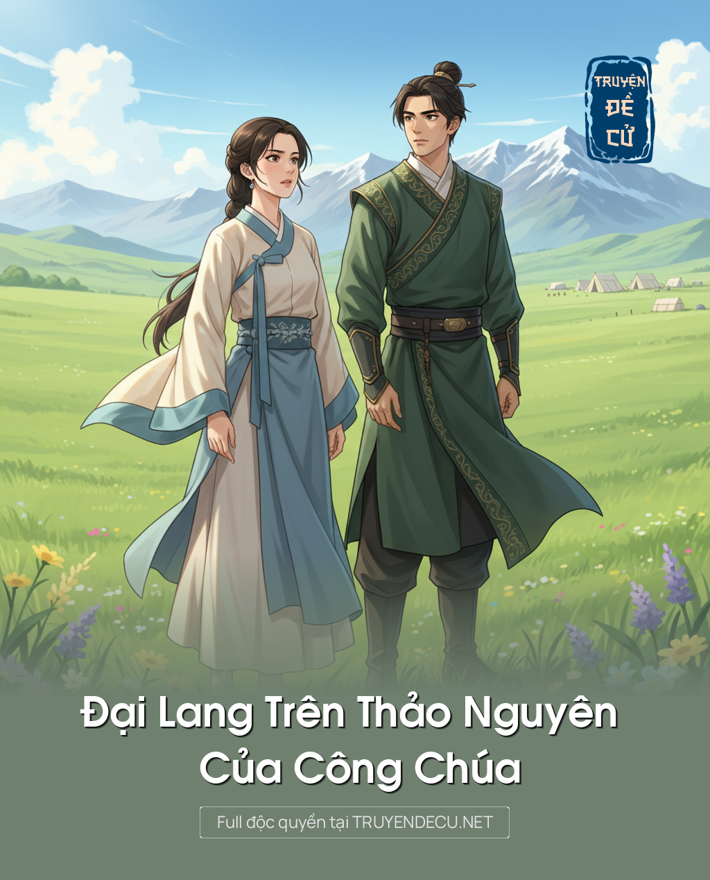 
                            Đại Lang Trên Thảo Nguyên Của Công Chúa